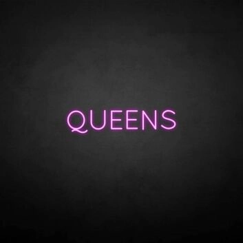 &#39;QUEENS&#39; neon sign