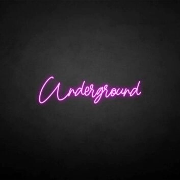 &#39;Underground&#39; neon sign