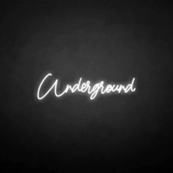 &#39;Underground&#39; neon sign