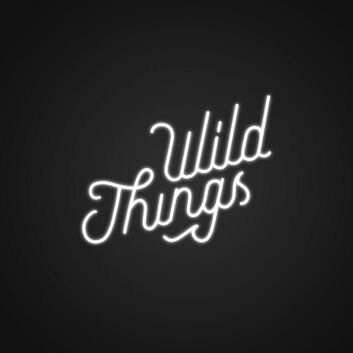 Wild Things Neon Sign Perfect for adventurous and bold spaces