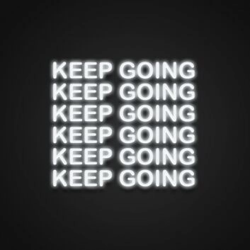 Keep Going Neon Sign Motivate yourself with this encouraging sign