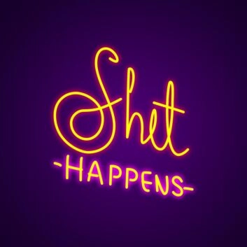 Shit Happens Neon Sign Add a touch of humor to your space