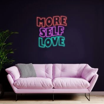 More Self Love Neon Sign Encourage self-care and positivity