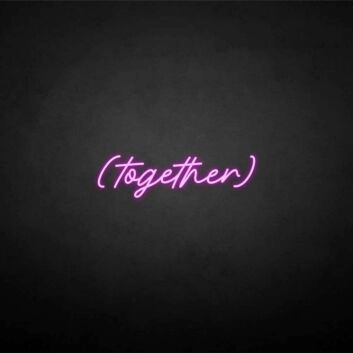 &#39;Together&#39; neon sign