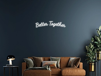 Better Together Neon Sign Celebrate unity and love