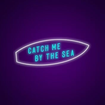 Catch Me By The Sea Neon Sign Perfect for beach houses and coastal decor