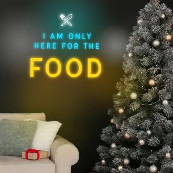Im Only Here For Food Neon Sign Add humor to your kitchen or dining area
