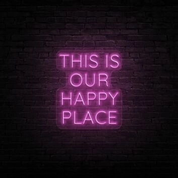 This Is Our Happy Place Neon Sign Create a warm and inviting atmosphere