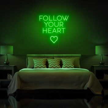 Follow Your Heart Neon Sign