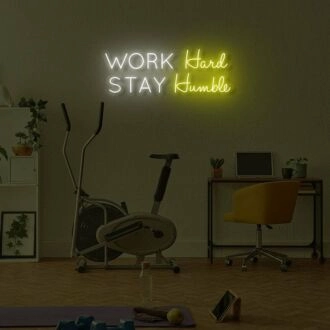 Work Hard Stay Humble LED Neon Sign