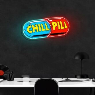 Chill Pill Neon Sign X Acrylic Artwork