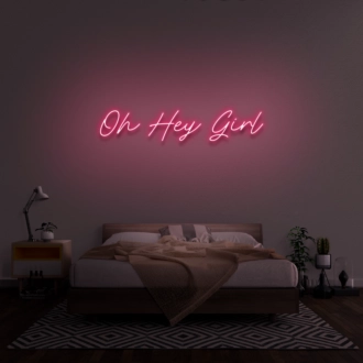 'Oh Hey Girl' Neon Sign