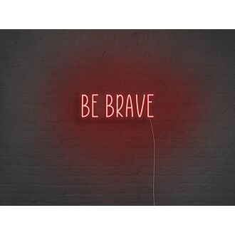 Be Brave Neon Sign for Motivational and Courageous Decor