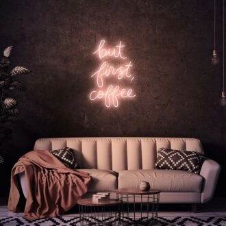 But First Coffee Neon Sign for Cafes and Coffee Shops