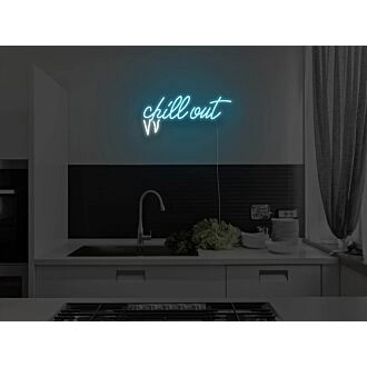 Chill Out Neon Sign