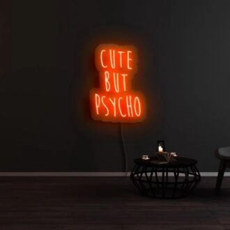 Cute But Psycho Neon Sign