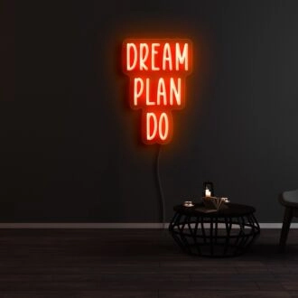 Dream Plan Do Neon Sign