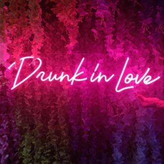 Drunk In Love Neon Sign for fun and playful settings