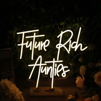 Future Rich Aunties Yellow Neon Sign