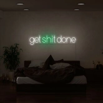 Get Sht Done V1 Neon Sign