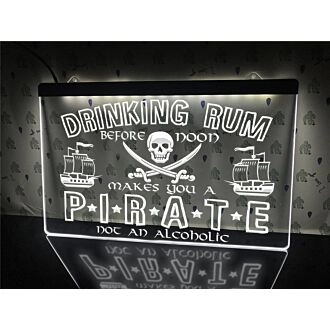Drinking Rum Makes You a Pirate Hanging Neon Sign