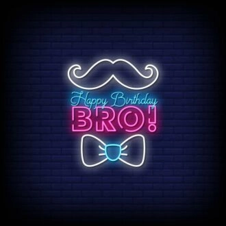 Happy Birthday Bro Neon Sign