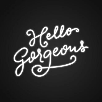 Hello Gorgeous Neon Sign Add a touch of elegance to your decor
