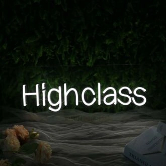 Highclass White Neon Sign