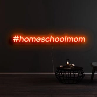 Homeschoolmom Neon Sign