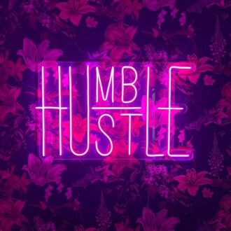 Humble Hustle Neon Sign