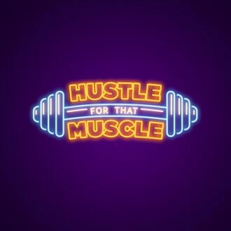 Hustle For That Muscle Neon Sign for Gyms and Motivational Spaces