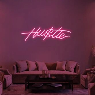 Hustle Hustle Neon Sign