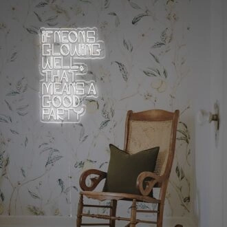 Transform Your Space into a Celebration Hub: If Neons Glowing Well That Means A Good Party LED Neon Sign for Bars, Weddings, and Home Decor.