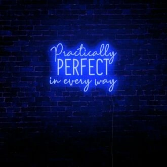 Practically Perfect LED Neon Sign