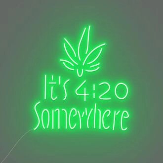Customize It's 4:20 Somewhere Neon Chill Time Highlighted