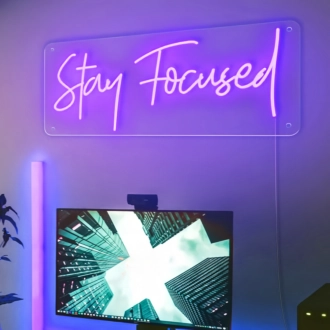 Stay Focused Brilliant Neon Sign