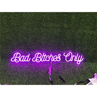 Elevate Your Home, Office, or Party Ambience with the Bad Bitch Only In Purple LED Neon Sign.