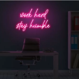 Work Hard Stay Humble Neon Sign
