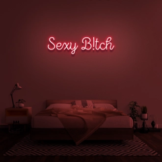 Sexy B!tch' Neon Sign