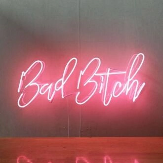 Bad Bitch Neon Sign