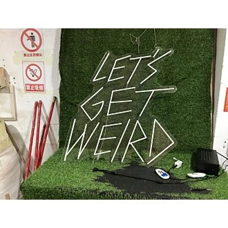 Brighten Your Office, Bar, or Next Event with the Lets Get Weird White LED Neon Sign.