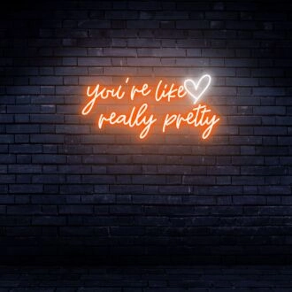 Brighten Your Wedding, Home, and Special Events with the Handcrafted Charm of the "You're Like Really Pretty" Neon Sign