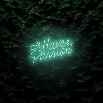 Have Passion LED Sign
