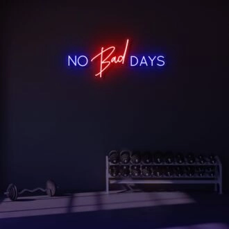 No bad days LED Neon Sign