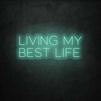 Living My Best Life LED Sign