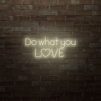 Do What You Love LED Sign