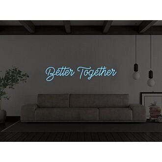 Better Together Neon Sign