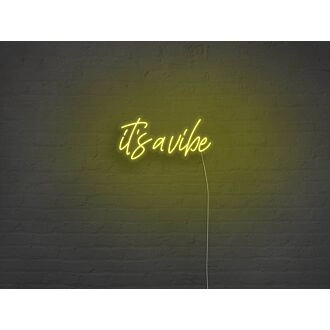 Its A Vibe Neon Sign