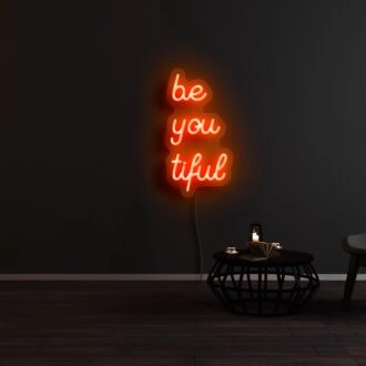 Beyoutiful Neon Sign