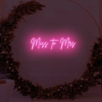 Miss to Mrs LED Neon Sign